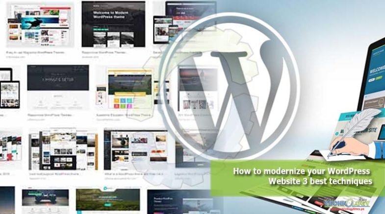 How to modernize your WordPress Website 3 best techniques