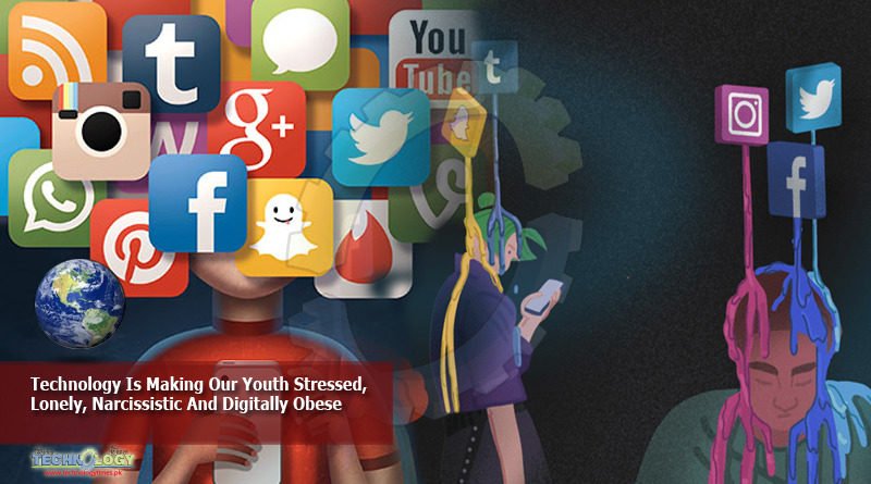 Technology-Is-Making-Our-Youth-Stressed-Lonely-Narcissistic-And-Digitally-Obese