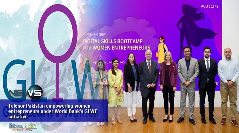 Telenor Pakistan empowering women entrepreneurs under World Bank’s GLWE initiative