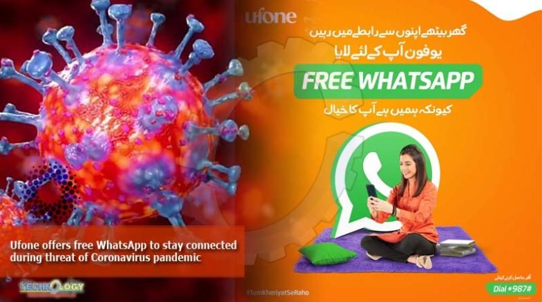 Ufone offers free WhatsApp to stay connected during threat of Coronavirus pandemic