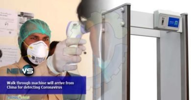 Walk through machine will arrive from China for detecting Coronavirus