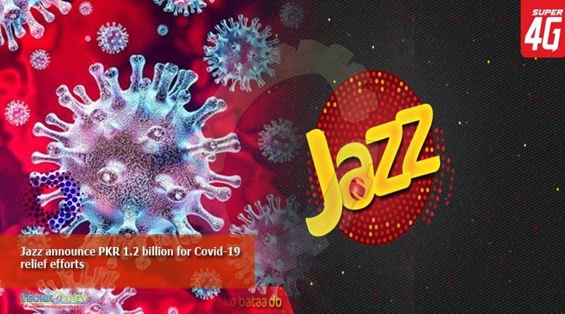 Jazz announce PKR 1.2 billion for Covid-19 relief efforts