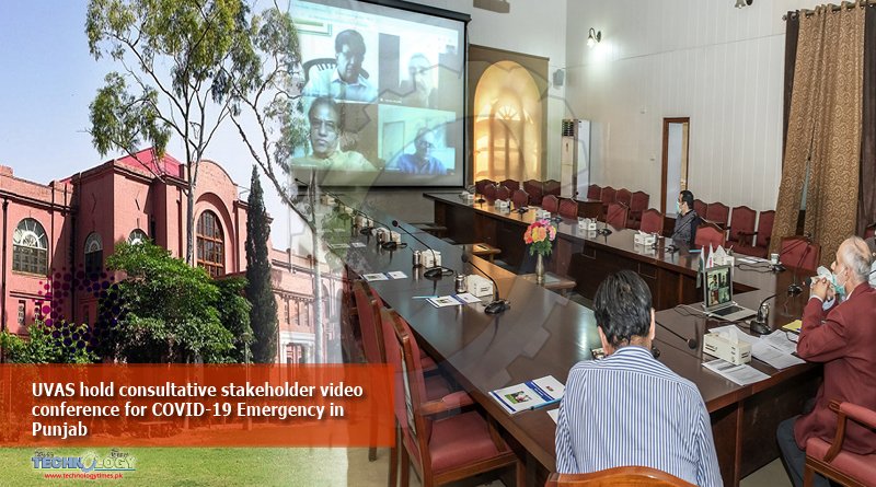 UVAS hold consultative stakeholder video conference for COVID-19 Emergency in Punjab