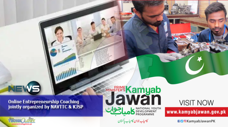 Online Entrepreneurship Coaching jointly organized by NAVTTC & KJSP