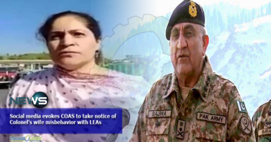 Social media evokes COAS to take notice of Colonel’s wife misbehavior with LEAs
