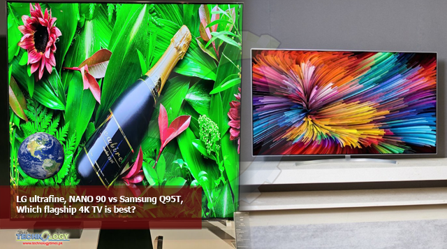 LG ultrafine, NANO 90 vs Samsung Q95T, Which flagship 4K TV is best?