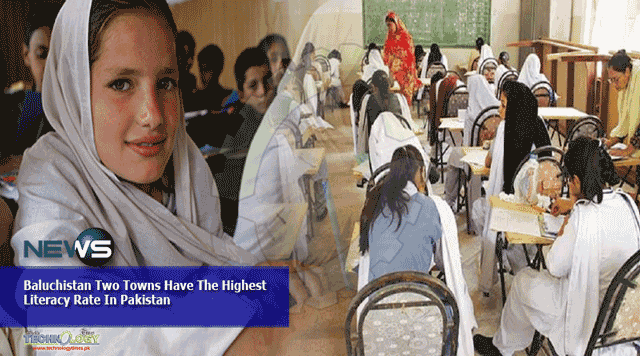 Baluchistan-Two-Towns-Have-The-Highest-Literacy-Rate-In-Pakistan
