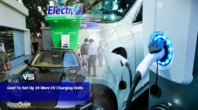 Govt To Set Up 24 More EV Charging Units across the country