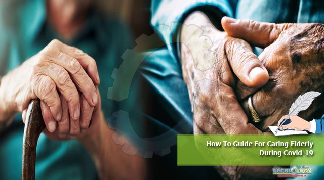 How To Guide For Caring Elderly During Covid-19