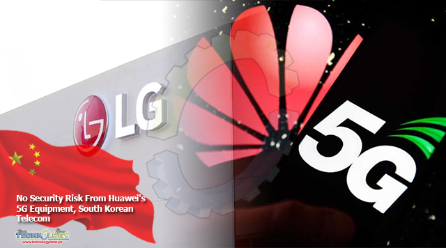 No Security Risk From Huawei's 5G Equipment, South Korean Telecom