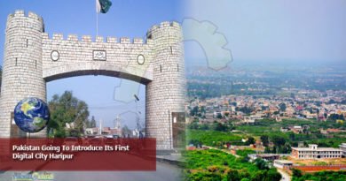Pakistan Going To Introduce Its First Digital City Haripur