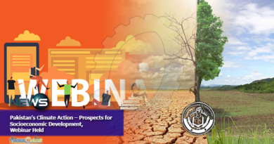 Pakistan’s Climate Action – Prospects for Socioeconomic Development, Webinar Held