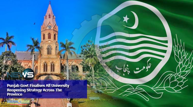 Punjab Govt Finalises All University Reopening Strategy Across The Province