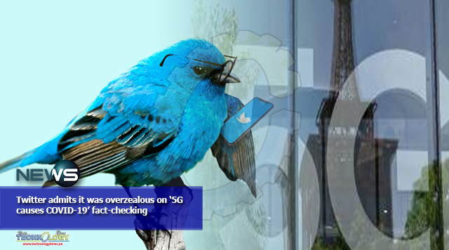 Twitter admits it was overzealous on ‘5G causes COVID-19’ fact-checking