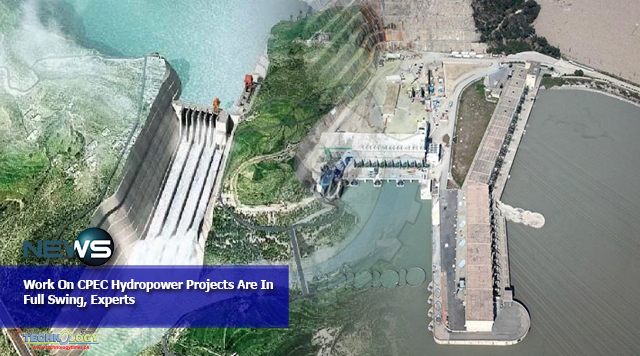 Work On CPEC Hydropower Projects Are In Full Swing, Experts