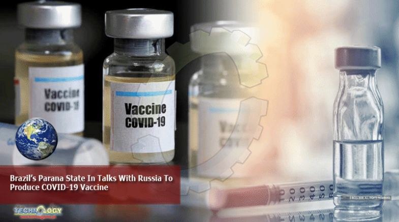 Brazil’s Parana State In Talks With Russia To Produce COVID-19 Vaccine