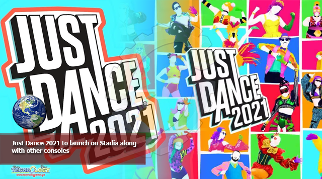 Just Dance 2021 to launch on Stadia along with other consoles