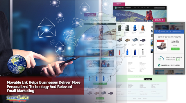 Movable Ink Helps Businesses Deliver More Personalized Technology And Relevant Email Marketing