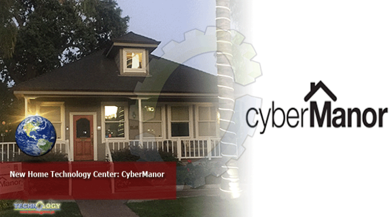 New Home Technology Center: CyberManor