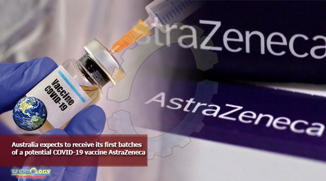 Australia expects to receive its first batches of a potential COVID-19 vaccine AstraZeneca