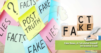 Fake News, A Calculated Assault On Science Truth
