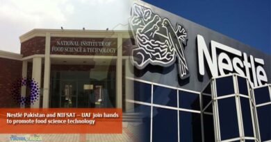 Nestlé Pakistan and NIFSAT – UAF join hands to promote food science technology