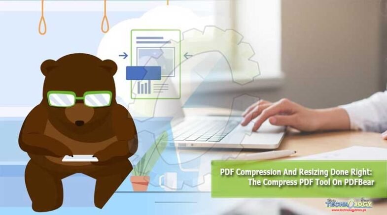 PDF Compression And Resizing Done Right: The Compress PDF Tool On PDFBear