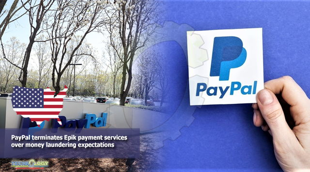 PayPal terminates Epik payment services over money laundering expectations