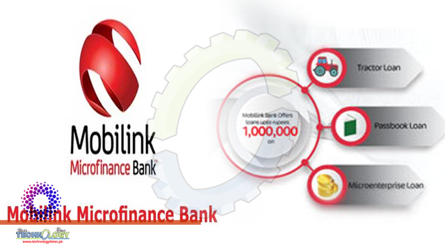 Mobilink Microfinance Bank posts strong financial results during Q1 2021