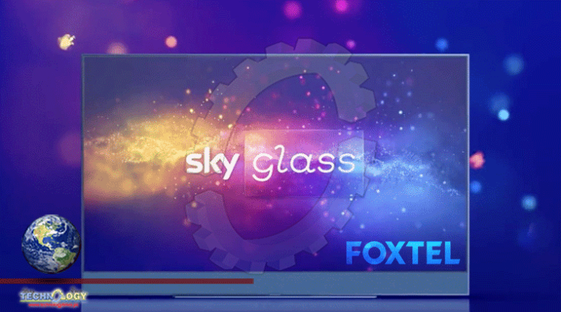 Foxtel Plans To Sell Sky Glass Smart TV Devices In Coming Years