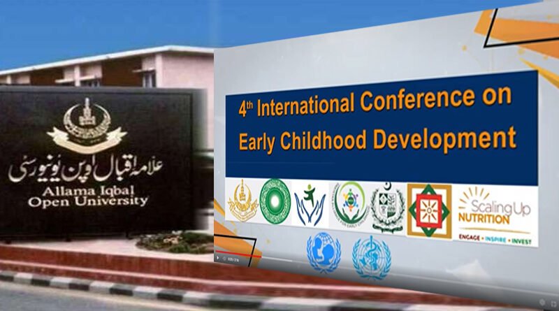AIOU Hosts Fourth Int’l Conference On Early Childhood Development