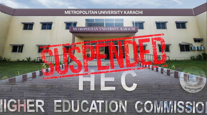 HEC Stalls Admissions To Metropolitan University In Karachi
